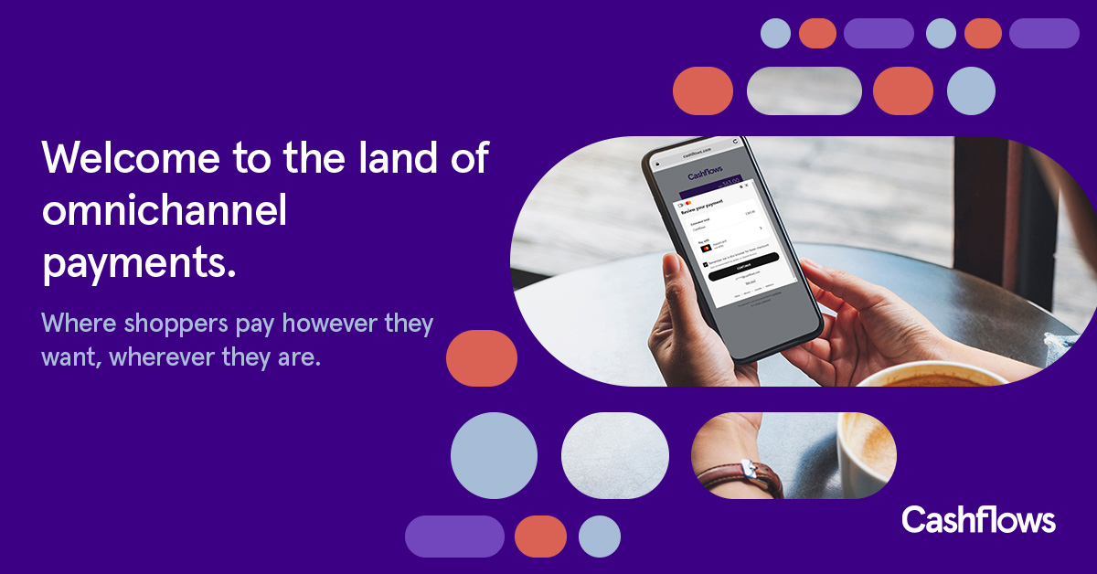 Image of Cashflows Click2Pay checkout with the following copy: Welcome to the land of omnichannel payments.  Where shoppers pay however they want, wherever they are. ; omnichannel; payment solutions; payments; checkouts; point of sale; online payments; in-person payments; pay by link; MOTO paymentsfintech