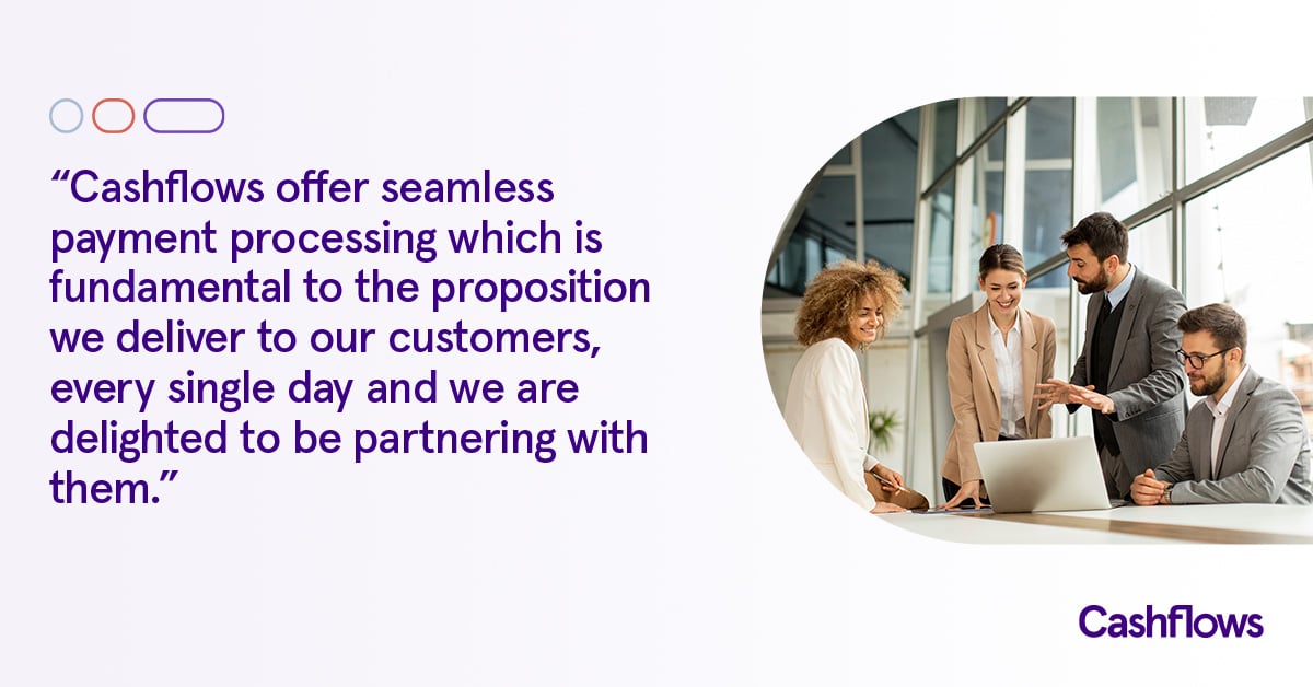Quote image (Cashflows offer seamless payment processing, which is fundamental to the proposition we deliver to our customers every single day, and we are delighted to be partnering with them.); partnership; banking; fintech; payments; virtual terminal; moto; payments processing