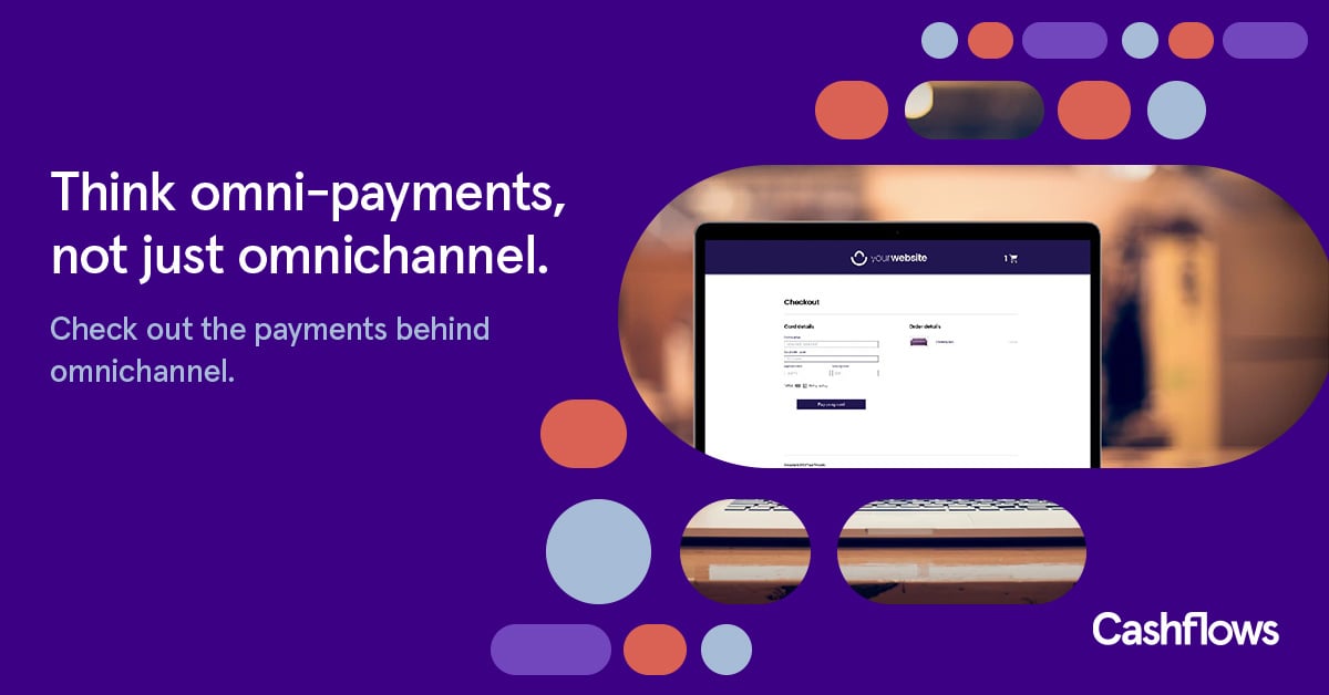 Image of laptop with Cashflows embedded frames checkout with the following text: Think omni-payments, not just omnichannel.  Check out the payments behind omnichannel.; omnichannel payments; payments options; checkouts; payment methods; omnichannel strategy