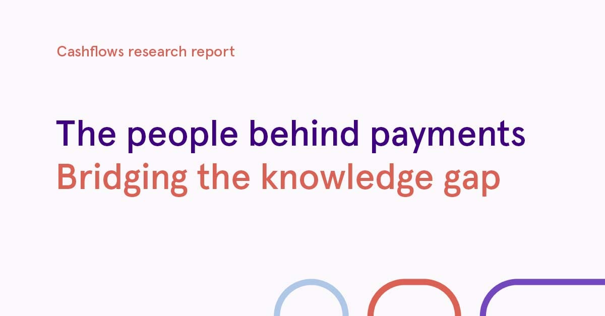 Cashflows finds 96% of SMB payments decision makers lack understanding of payments process